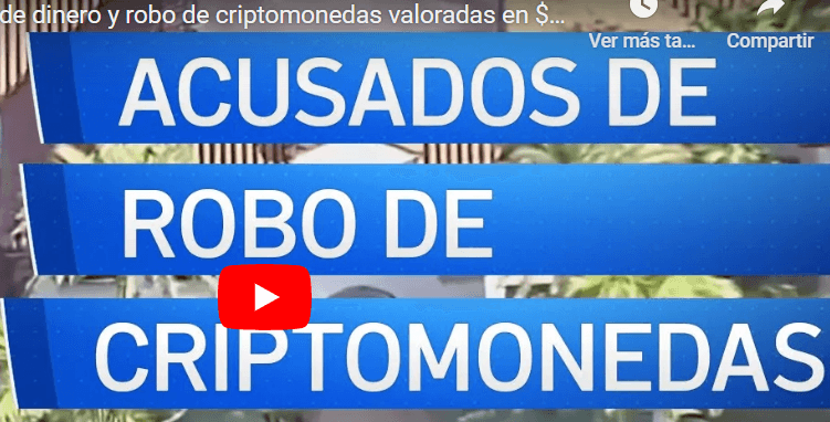 Video: Acusados de lavado de dinero y robo de criptomonedas valoradas en $230 millones 1 robo de criptomonedas